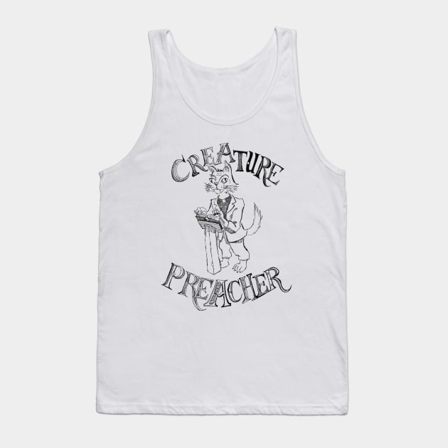 Creature Preacher Tank Top by ANewKindOfWater